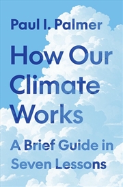 Buy How Our Climate Works