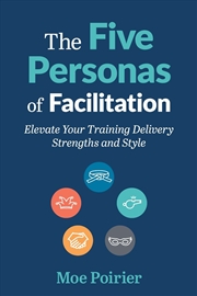 Buy The Five Personas Of Facilitation