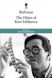 Buy Refocus: The Films Of Kon Ichikawa