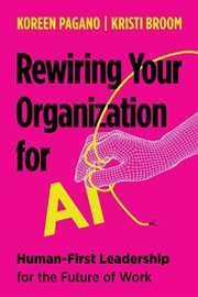 Buy Rewiring Your Organization For Ai