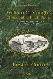 Buy William C. Vough's Changeable Pitch Piano