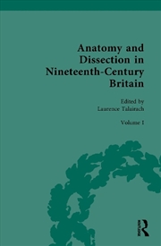Buy Anatomy and Dissection in Nineteenth-Century Britain