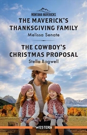 Buy The Maverick's Thanksgiving Family/The Cowboy's Christmas Proposal