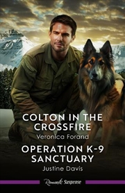 Buy Colton in the Crossfire/Operation K-9 Sanctuary