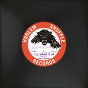 Buy I'll Make It Up / Hot & Sticky