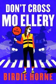Buy Don't Cross Mo Ellery