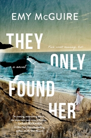Buy They Only Found Her