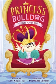 Buy Princess Bulldog 1 Princess Power Trip