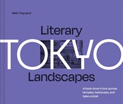 Buy Literary Landscapes Tokyo