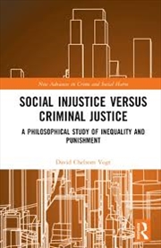 Buy Social Injustice versus Criminal Justice