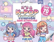 Buy It's a K Pop Thing Giant Activity Pad