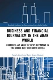 Buy Business and Financial Journalism in the Arab World