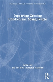Buy Supporting Grieving Children and Young People