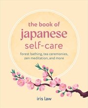 Buy The Book of Japanese Self-Care