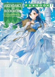 Buy Ascendance of a Bookworm: Fanbook 7
