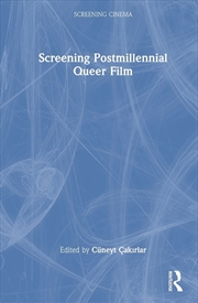 Buy Screening Postmillennial Queer Film