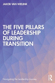 Buy The Five Pillars of Leadership During Transition