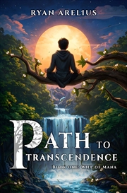 Buy Path To Transcendence, Book 1
