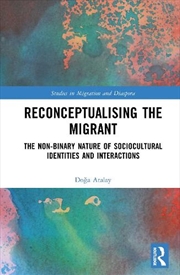 Buy Reconceptualising the Migrant
