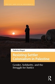 Buy Resisting Settler Colonialism in Palestine