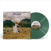 Buy What Have I Got To Lose - Forest Green Vinyl