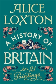 Buy A History Of Britain In 21 Paintings