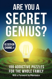 Buy Are You A Secret Genius? : 100 Addictive Puzzles For The Whole Family