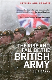 Buy The Rise And Fall Of The British Army, 1975–2025