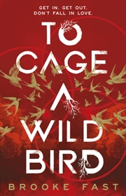 Buy To Cage A Wild Bird