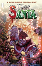Buy I Saw Santa: A Spawn Universe Christmas Story