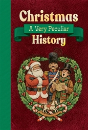 Buy Christmas: A Very Peculiar History