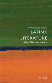 Buy Latinx Literature : A Very Short Introduction