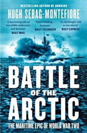 Buy Battle Of The Arctic : The Maritime Epic Of World War Two