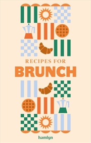 Buy Recipes For Brunch : A Collection Of Timeless And Trusted Recipes