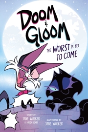 Buy Doom & Gloom : The Worst Is Yet To Come Volume 1