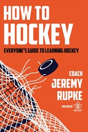 Buy How To Hockey : Everyone's Guide To Learning Hockey