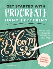 Buy Get Started With Procreate Hand Lettering : The 10-Step Guide To Drawing On Your Ipad