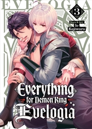 Buy Everything For Demon King Evelogia Vol. 3