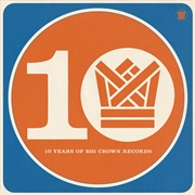 Buy Bcr10 - Ten Years Of Big Crown Records