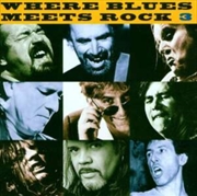 Buy Where Blues Meets Rock 3