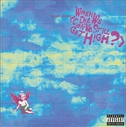 Buy When We Die - Can We Still Get High