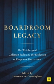 Buy Boardroom Legacy : The Weinbergs of Goldman Sachs and the Evolution of Corporate Governance