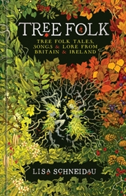 Buy Tree Folk : Tree folk tales, songs and lore from Britain and Ireland