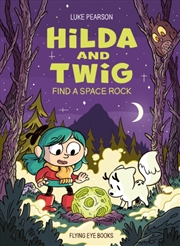 Buy Hilda and Twig: Find a Space Rock