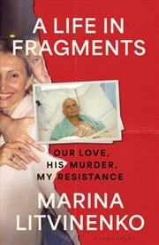 Buy A Life in Fragments : Our Love, His Murder, My Resistance