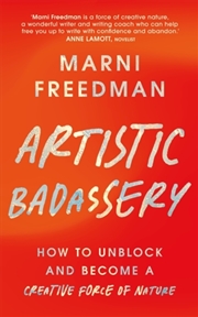 Buy Artistic Badassery : How to Unblock and Become a Creative Force of Nature