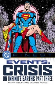 Buy DC Finest: Events: Crisis on Infinite Earths Part Three