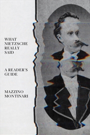 Buy What Nietzsche Really Said : A Reader’s Guide