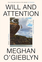 Buy Will and Attention : A memoir of addiction and recovery from award-winning writer