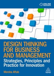 Buy Design Thinking for Business and Management : Strategies, Principles and Practice for Innovation